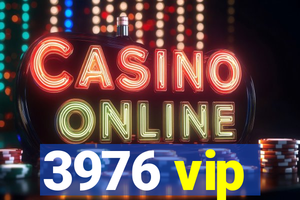 3976 vip